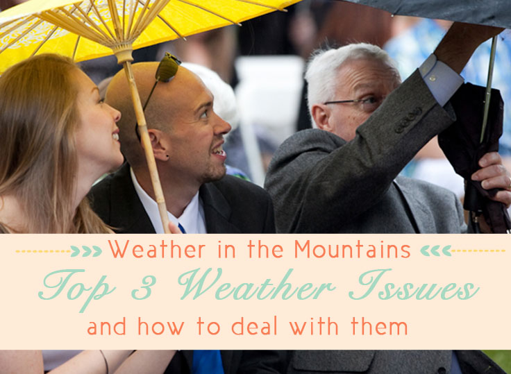 Top 3 Mountain Weather Issues and How to Deal with Them